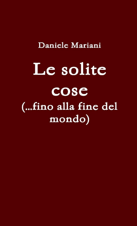 Knjiga Le solite cose Daniele Mariani