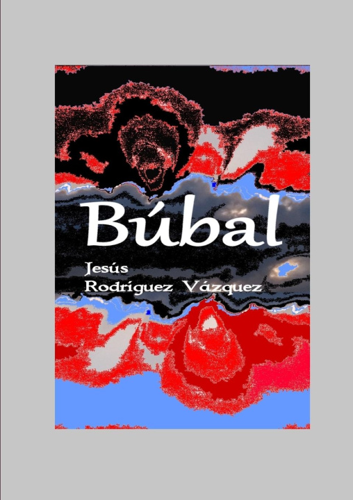 Knjiga Búbal Jesús Rodríguez Vázquez