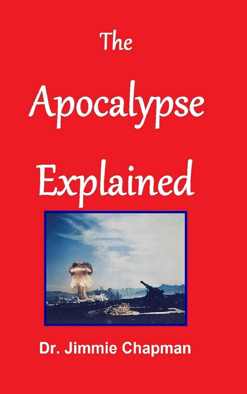 Knjiga The Apocalypse Explained Jimmie Chapman