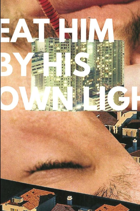 Knjiga Eat Him By His Own Light C.A. Wilson