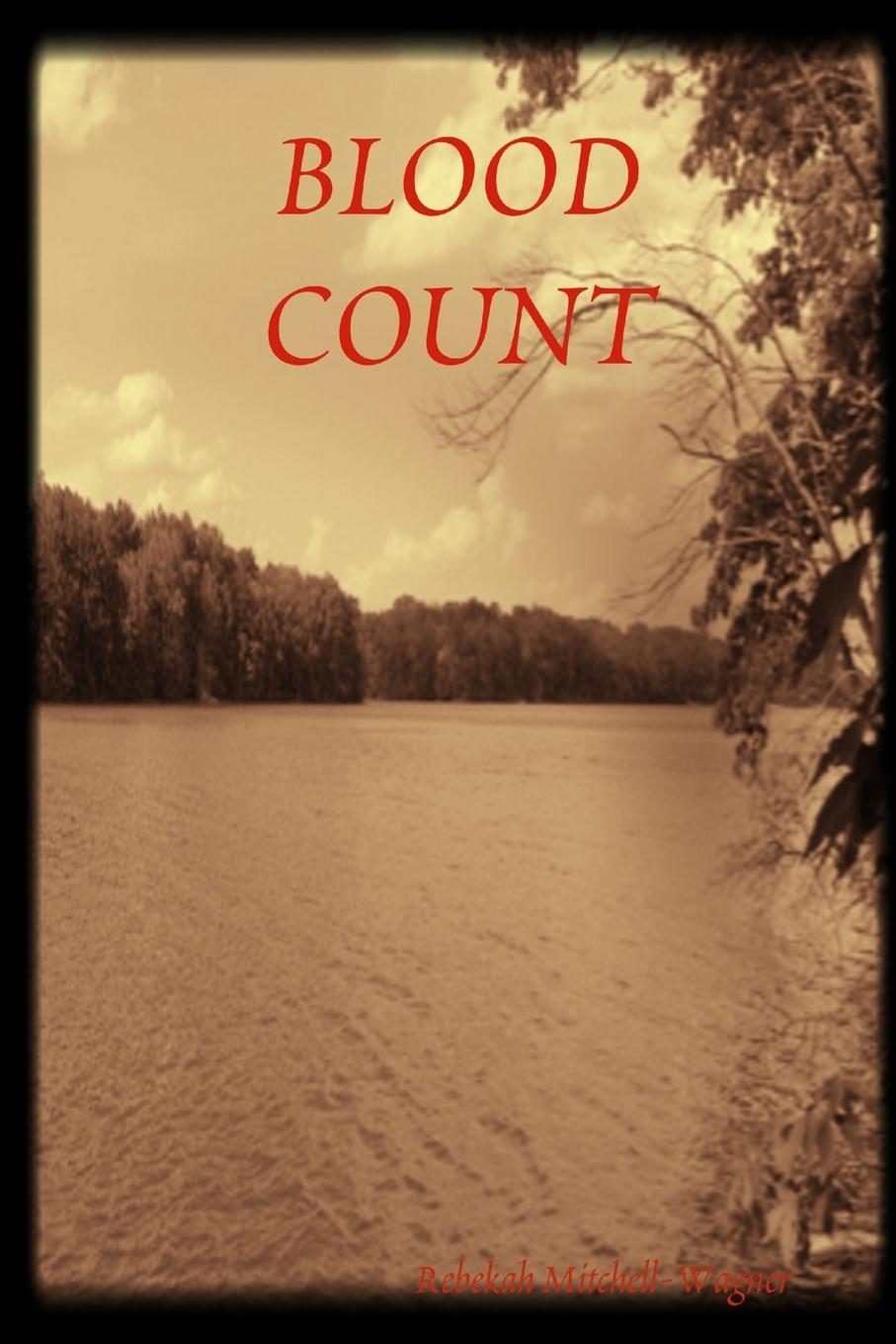 Knjiga BLOOD COUNT Rebekah Mitchell-Wagner