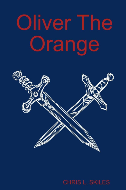 Knjiga Oliver The Orange CHRIS L. SKILES