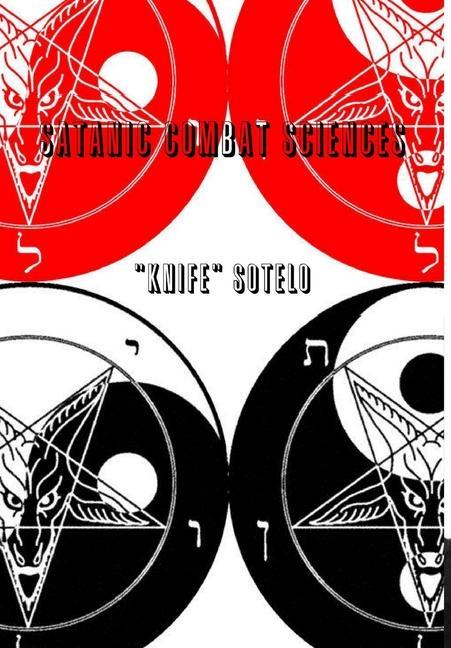 Knjiga Satanic Combat Sciences (Hardback) "Knife" Sotelo