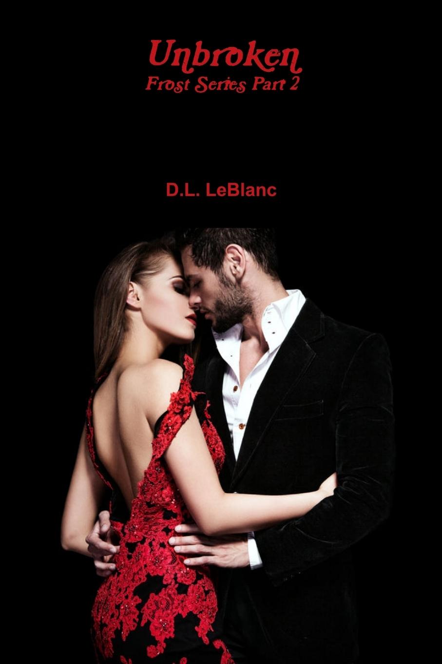 Knjiga Unbroken D.L. LeBlanc