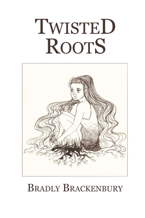 Knjiga Twisted Roots Bradly Brackenbury
