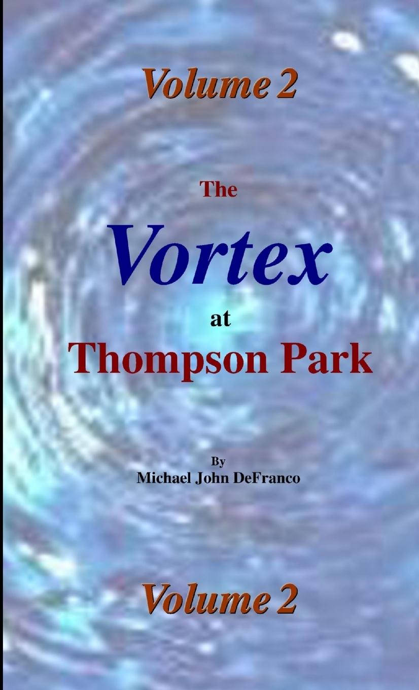 Kniha The Vortex @ Thompson Park 2 Michael DeFranco