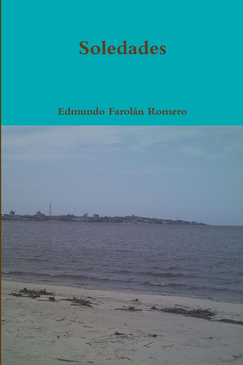 Knjiga Soledades Edmundo Farolán Romero
