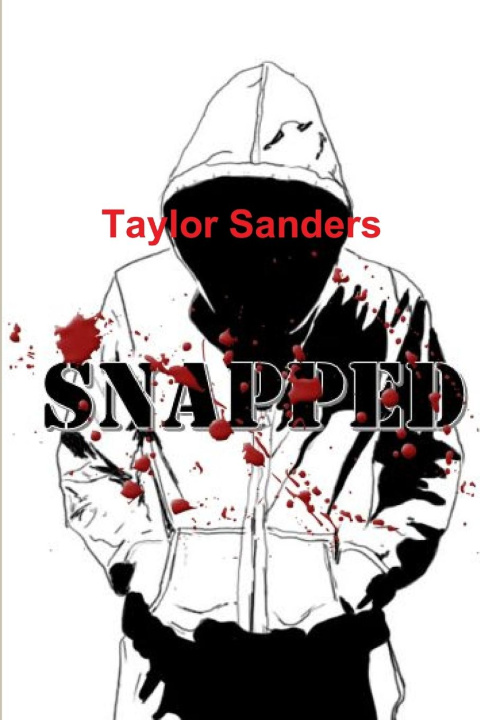 Knjiga Snapped Taylor Sanders