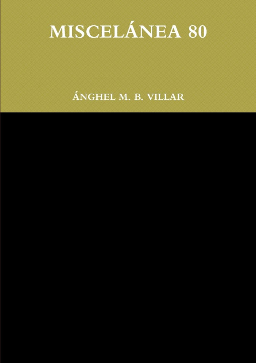 Knjiga MISCELÁNEA 80 ÁNGHEL M. B. VILLAR