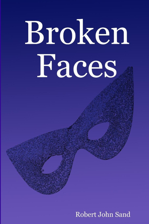 Book Broken Faces Robert John Sand