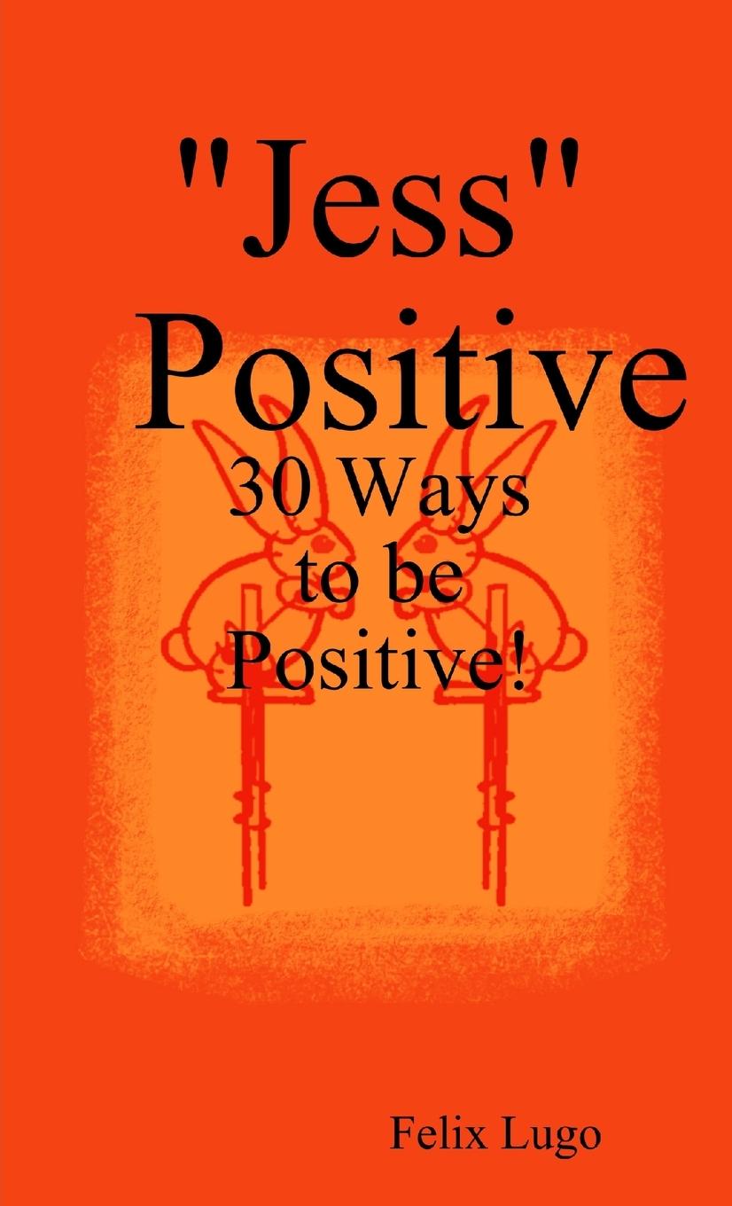 Buch "Jess" Positive Felix Lugo