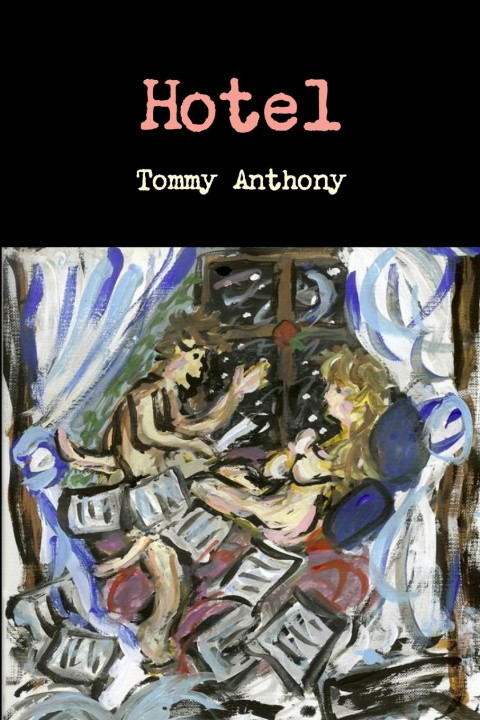 Knjiga Hotel Tommy Anthony