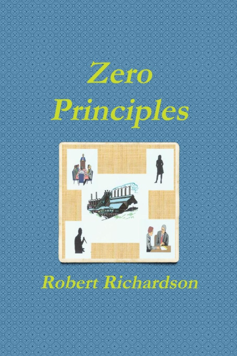 Knjiga Zero Principles Robert Richardson