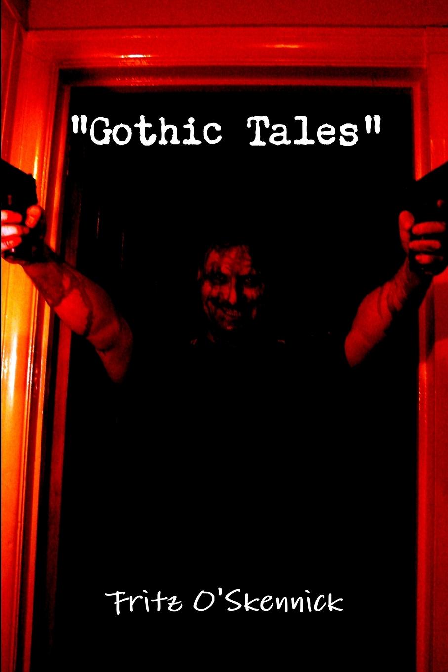 Książka "Gothic Tales" Fritz O'Skennick