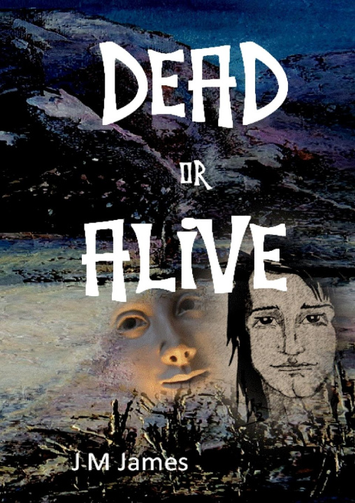 Knjiga DEAD OR ALIVE Judi M James
