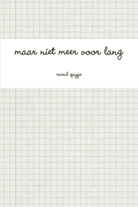 Knjiga maar niet meer voor lang raoul qayjo