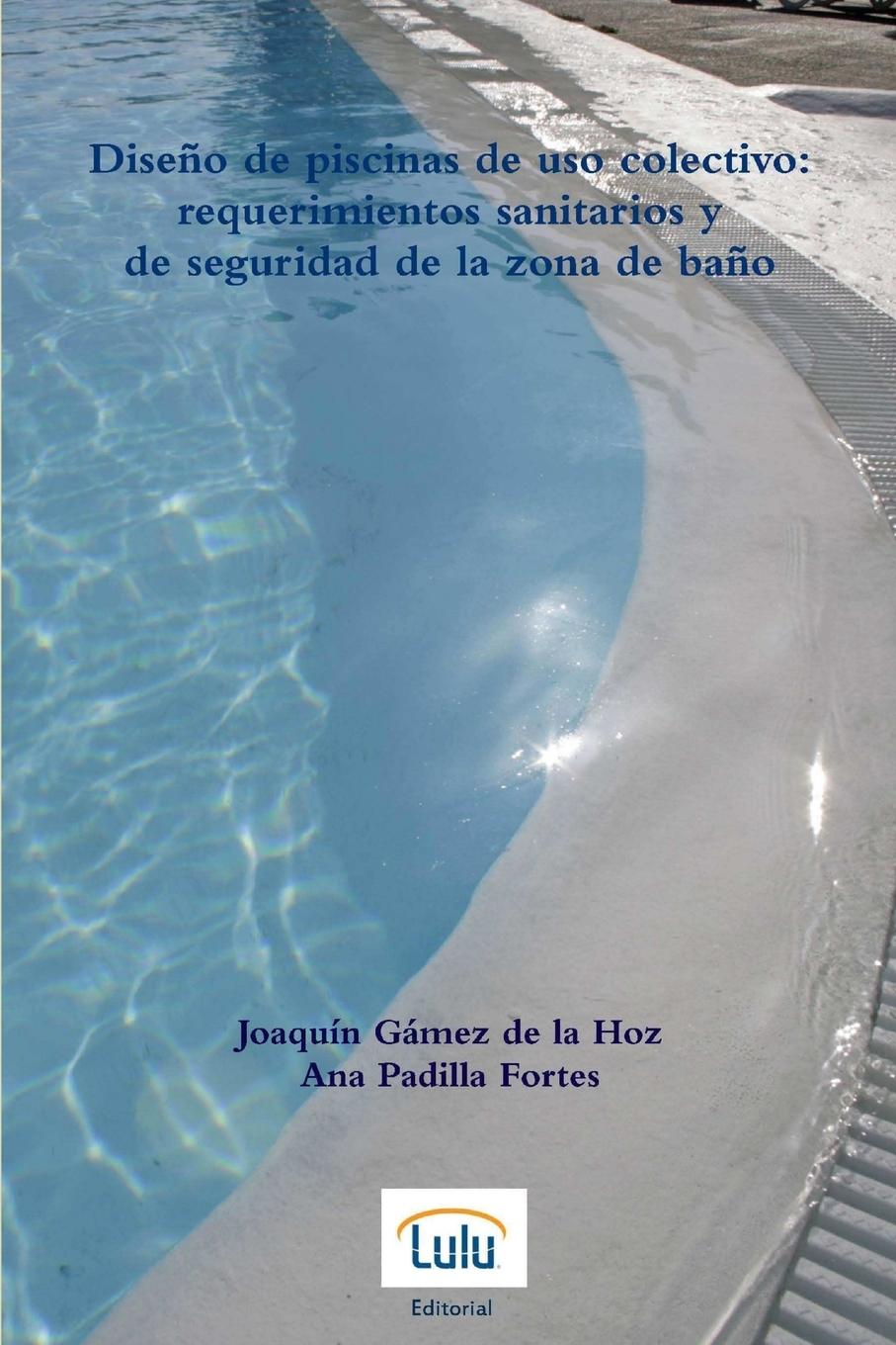 Knjiga Dise?o de piscinas de uso colectivo Ana Padilla Fortes