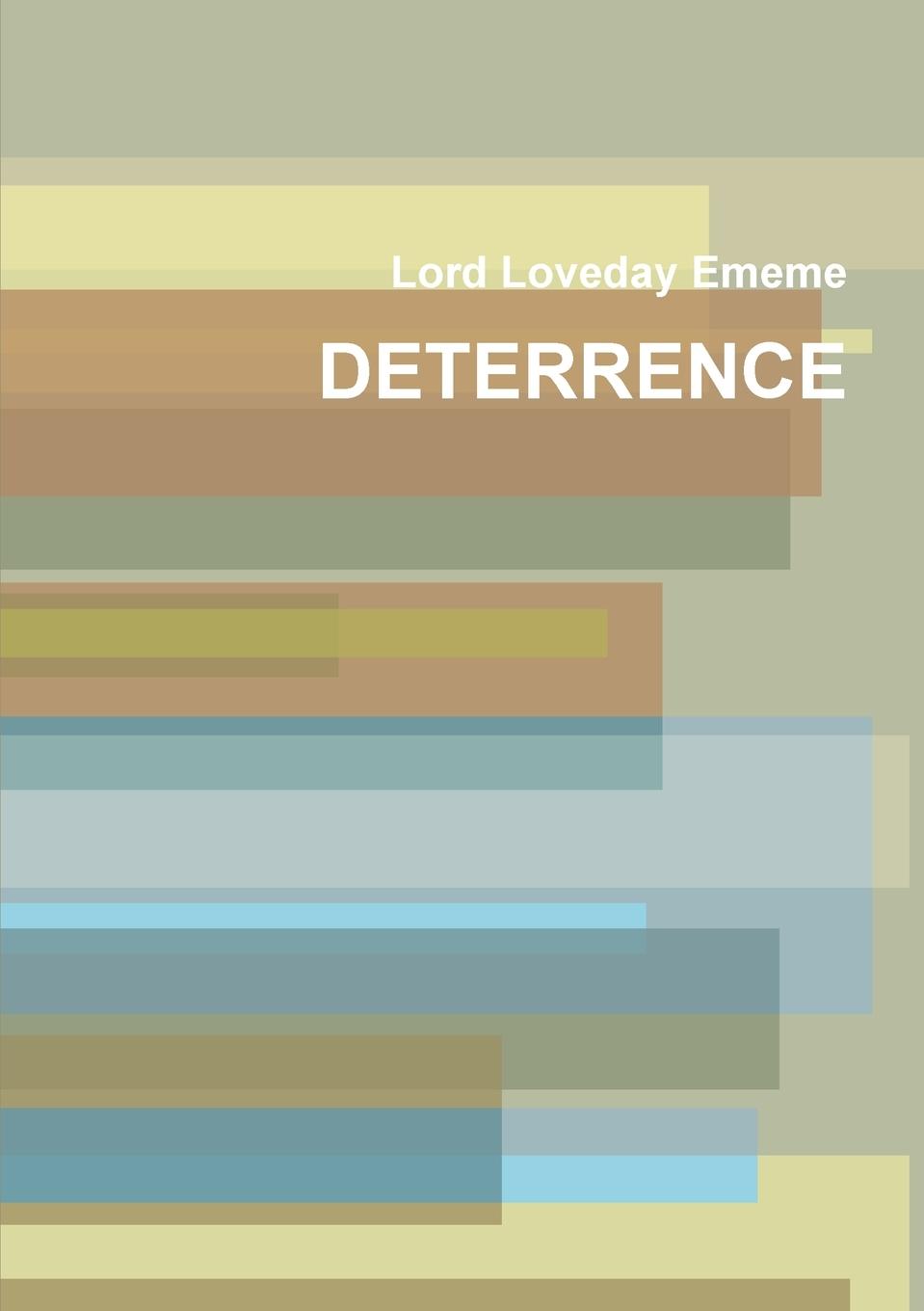 Knjiga DETERRENCE Lord Loveday Ememe