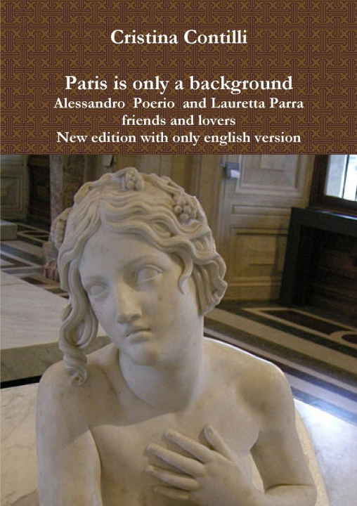 Knjiga Paris is only a background Cristina Contilli