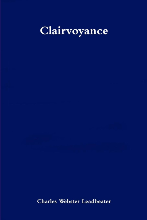 Knjiga Clairvoyance Charles Webster Leadbeater