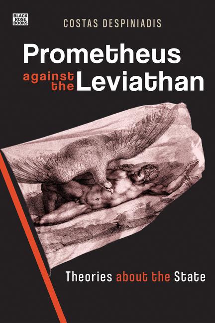 Könyv Prometheus Against the Leviathan - Theories About the State Costas Despiniadis