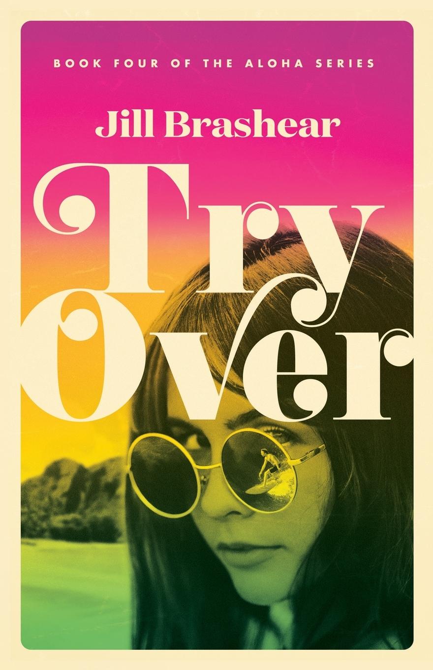 Knjiga Try Over Jill Brashear