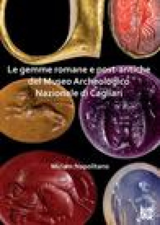 Book Le gemme romane e post-antiche del Museo Archeologico Nazionale di Cagliari Miriam Napolitano