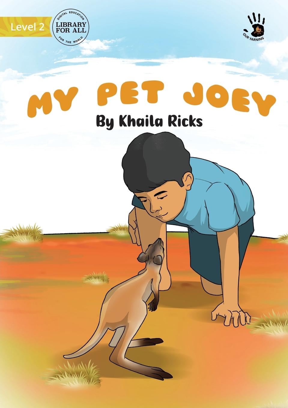 Knjiga My Pet Joey - Our Yarning Khaila Ricks