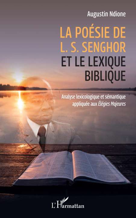 Kniha La poésie de L. S. Senghor et le lexique biblique Ndione