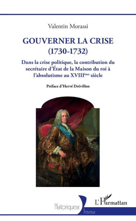 Knjiga Gouverner la crise (1730-1732) Morassi