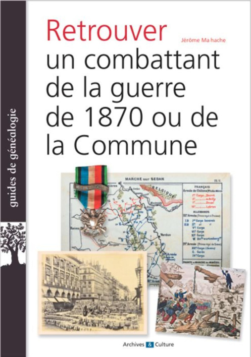 Knjiga Retrouver un combattant de 1870 et de la Commune Malhache
