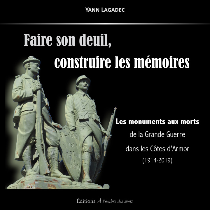 Knjiga Faire son deuil, construire les mémoires LAGADEC