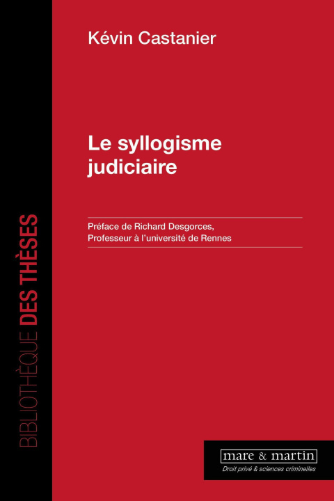 Könyv Le Syllogisme judiciaire Castanier
