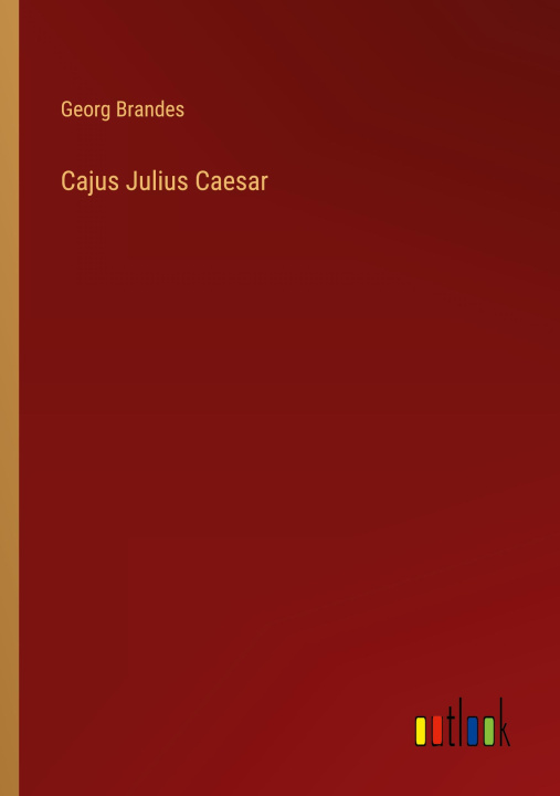 Knjiga Cajus Julius Caesar Georg Brandes