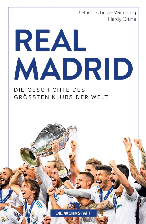 Kniha Real Madrid Dietrich Schulze-Marmeling