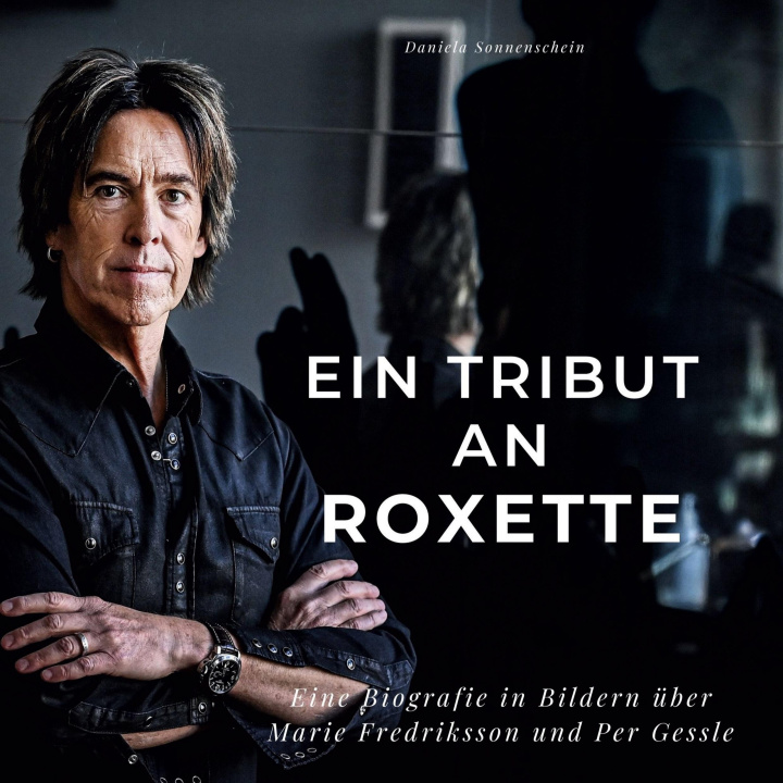 Könyv Ein Tribut an  Roxette 