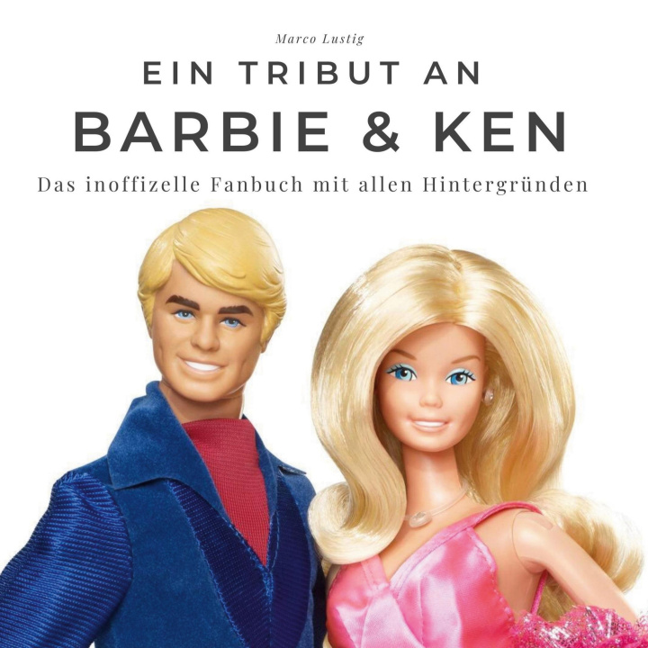 Książka Ein Tribut an  Barbie & Ken 