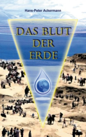 Knjiga Das Blut der Erde Hans-Peter Ackermann