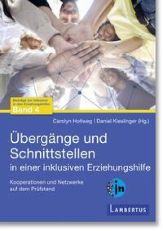 Книга Übergänge und Schnittstellen in einer inklusiven Erziehungshilfe Daniel Kieslinger