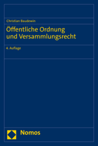 Книга Öffentliche Ordnung und Versammlungsrecht Christian Baudewin