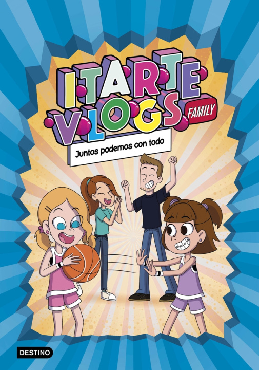 Kniha Itarte Vlogs Family 3. Juntos podemos con todo LAS RATITAS
