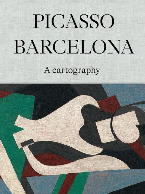 Kniha Picasso Barcelona - A Cartography Claustre Rafart