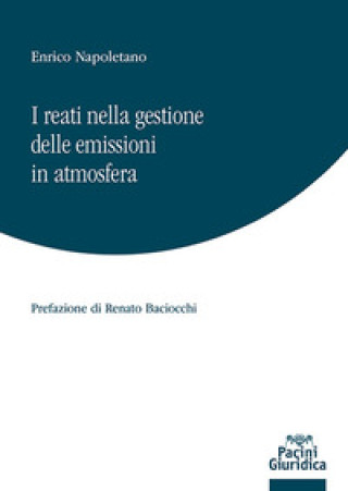 Kniha reati nella gestione delle emissioni in atmosfera Enrico Napoletano