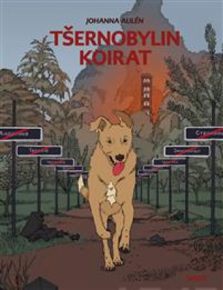 Könyv Tsernobylin koirat Johanna Aulen