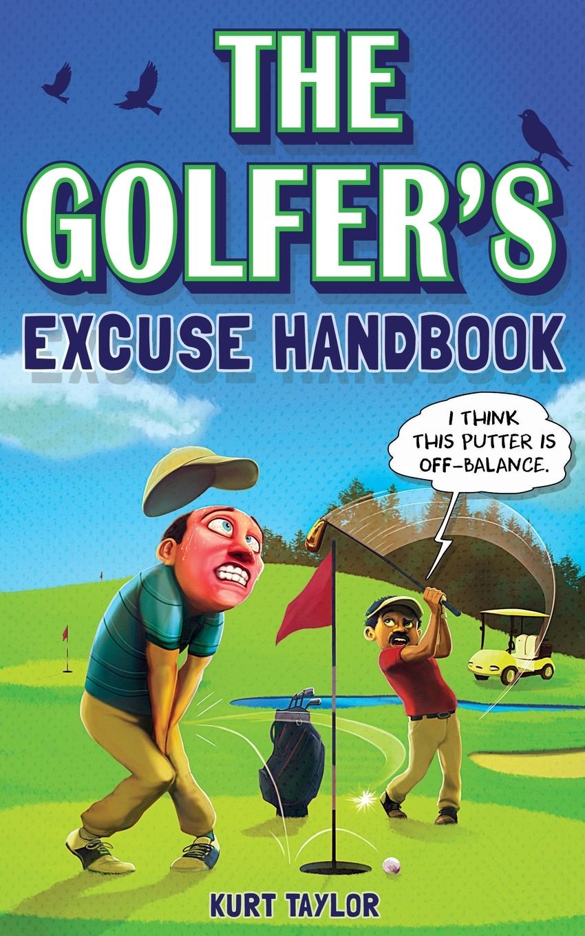 Kniha The Golfer's Excuse Handbook 