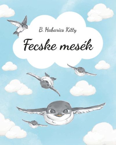 Kniha Fecske-mesék B. Habarics Kitty