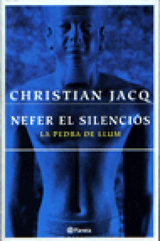 Kniha Nefer el Silenciós (La Pedra de Llum 1) Jacq