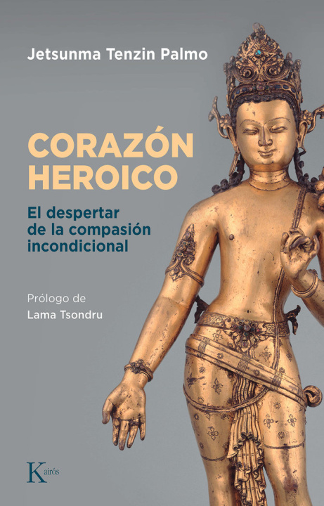 Kniha EL CORAZON HEROICO JETSUNMA TENZIN PALMO