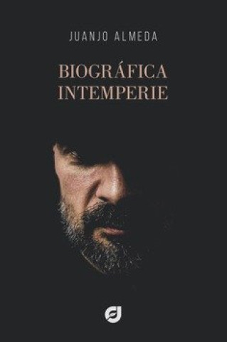 Buch BIOGRAFICA INTEMPERIE DOMINGUEZ ALMEDA