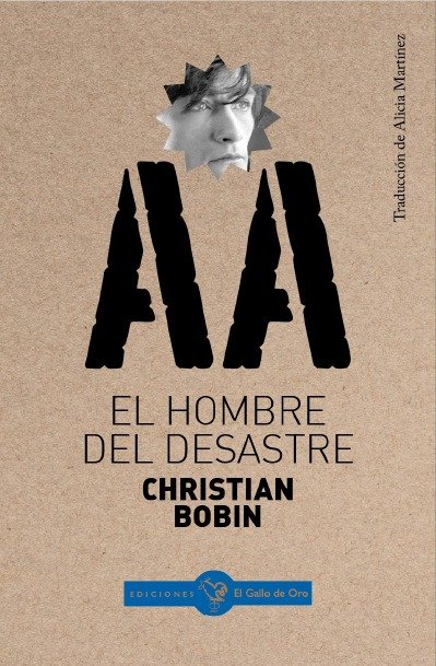 Libro EL HOMBRE DEL DESASTRE BOBIN
